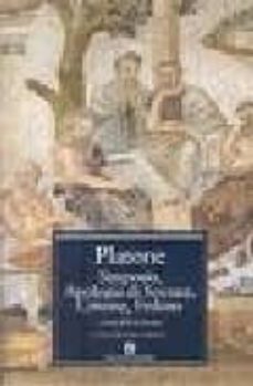 Platone - Simposio, Apologia di Socrate, Critone, Fedone