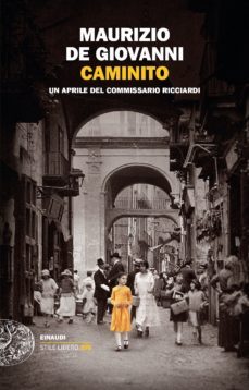 caminito. un aprile del commissario ricciardi-9788806254230