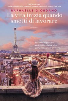 la vita inizia quando smetti di lavorare-9788811008330