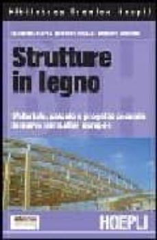strutture in legno. materiale, calcolo e progetto secondo le nuov e normative europee-maurizio piazza-roberto tomasi-9788820335830