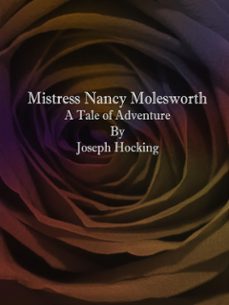 mistress nancy molesworth: a tale of adventure (ebook)-joseph hocking-9788826039930