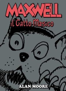 maxwell, il gatto magico (ebook)-alan moore-9788828748830