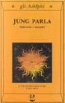 jung parla. interviste e incontri-9788845914430