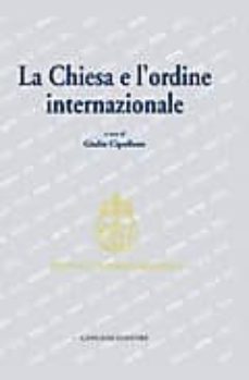 la chiesa e l ordine internazionale-giulio cipollone-9788849205930