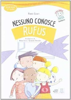 italiano facile per bambini: nessuno conosce rufus (italian edition)-9788861822030