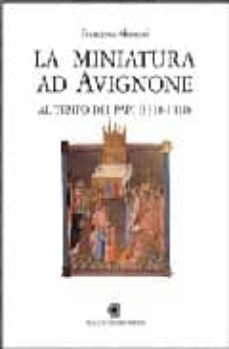 la miniatura ad avignone al tempo dei papi (1310-1410)-francesca manzari-9788882909130