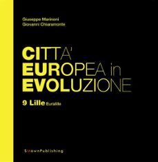 citta europea in evoluzione. 9 lille euralille (ebook)-9788899165130