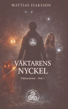 vaktarens nyckel (ebook)-mattias isaksson-9789181149630