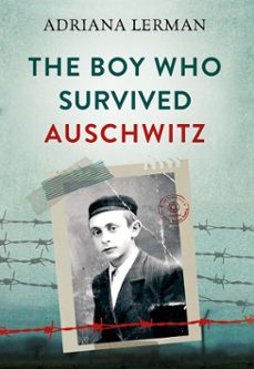 the boy who survived auschwitz (ebook)-adriana lerman-9789500217330