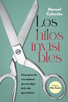 los hilos invisibles (ebook)-manuel colombo-9789501533330