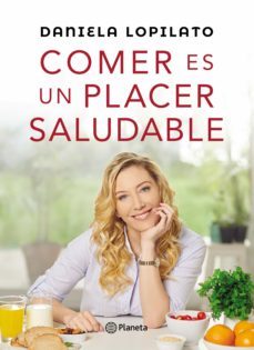 comer es un placer saludable (ebook)-daniela lopilato-9789504963530