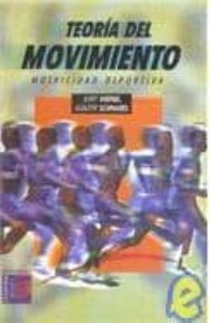 teoria del movimiento: motricidad deportiva (2ª ed.)-kurt meinel-gunter schnabel-9789505312030