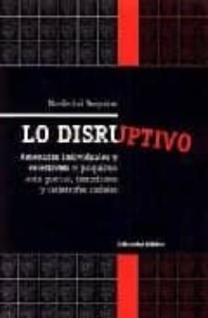 lo disruptivo, amenazas individuales y colectivas: el psiquismo a nte guerras, terrorismos y catastrofes sociales-mordechai benyakar-juan j. lopez ibor aliño-9789507863530