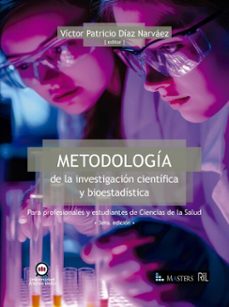 metodologia de la investigacion cientifica y bioestadistica para profesionales  y estudiantes de ciencias de la salud (ebook)-9789560116130