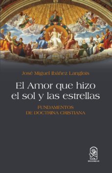 el amor que hizo el sol y las estrellas (ebook)-jose miguel ibañez langlois-9789561423930