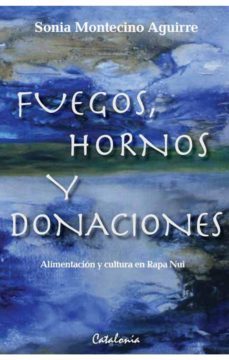 fuegos, hornos y donaciones (ebook)-sonia montecino-9789563246230