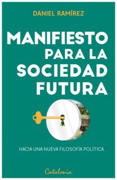 manifiesto para la sociedad futura (ebook)-daniel ramirez-9789563247930