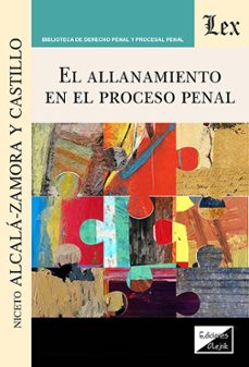 el allanamiento en el proceso penal-nice to alcala zamora y castillo-9789564077130