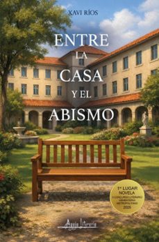 entre la casa y el abismo (ebook)-xavi ríos-9789564091730
