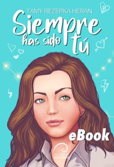 siempre has sido tu (ebook)-tamy rezepka heran-9789566386230