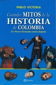 grandes mitos de la historia de colombia (ebook)-9789584226730