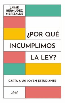 ¿por que incumplimos la ley? (ebook)-jaime bermudez merizalde-9789584297730