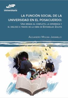 la funcion social de la universidad en el posacuerdo (ebook)-alejandro molina jaramillo-9789585122130