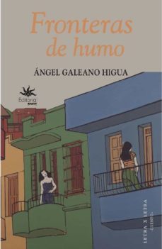 fronteras de humo (ebook)-angel galeano higua-9789587206630