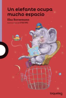 un elefante ocupa mucho espacio-elsa bornemann-9789587435030