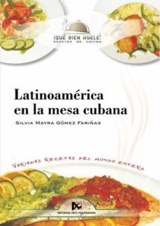 latinoamérica en la mesa cubana (ebook)-silvia mayra gomez fariñas-9789590306730
