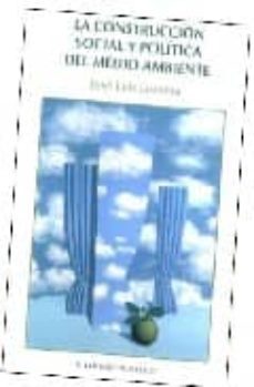 la construccion social y politica del medio ambiente-9789681211530