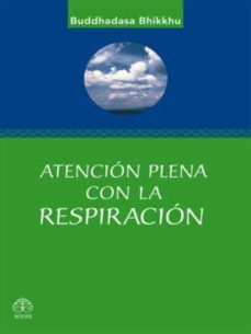 atencion plena con la respiracion-buddhadasa bhikkhu-9789688604830