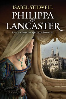 philippa of lancaster (ebook)-isabel stilwell-9789722419130