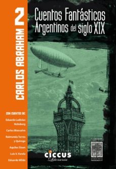 cuentos fantasticos argentinos del siglo xix - tomo 2-9789876937030