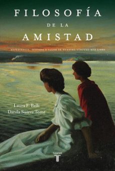 filosofia de la amistad (ebook)-laura f. belli-danila suárez tomé-9789877371130