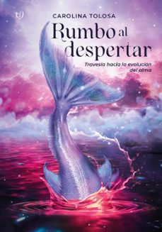 rumbo al despertar (ebook)-carolina tolosa-9789878248530