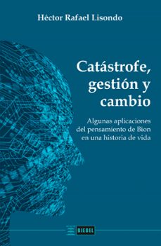 catastrofe, gestion y cambio (ebook)-héctor rafael lisondo-9789878362830