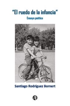 el ruedo de la infancia (ebook)-santiago rodríguez bornert-9789878740430