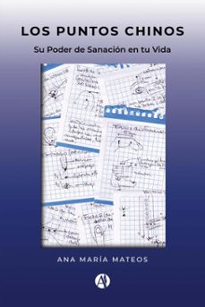 los puntos chinos (ebook)-ana maría mateos-9789878752730