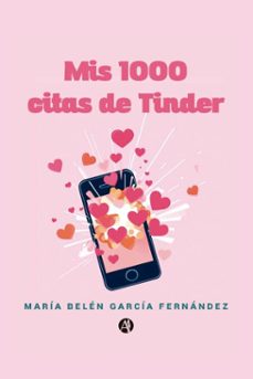 mis 1000 citas de tinder (ebook)-maría belén garcía fernández-9789878765730