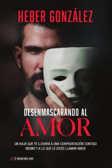 desenmascarando al amor-heber gonzalez-9789878916330