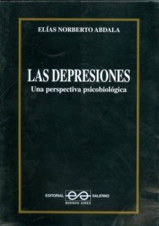 las depresiones. una perspectiva psicobiologica.-elias norberto abdala-9789879083130