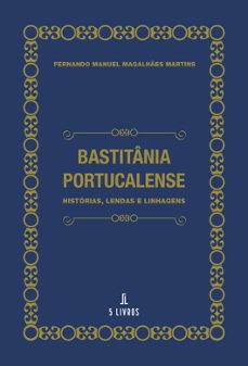 bastitania portucalense-fernando manuel magalhaes martins-9789895862030