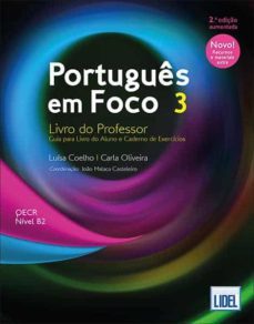 portugues em foco 3. livro do professor. qecr nivel b2-luisa coelho-carla oliveira-9789897526930