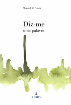 diz-me uma palavra-manuel m. sousa-9789897824630