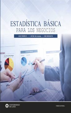 estadistica basica para los negocios (ebook)-julio ramos r.-victor del aguila-ana bazalar b.-9789972455230