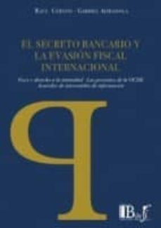 el secreto bancario y la evasion fiscal internacional-raul cervini-9789974676930