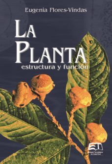 la planta: estructura y funcion (ebook)-eugenia flores vindas-9789977662930
