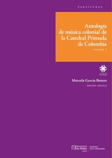 antologia de musica colonial de la catedral primada de colombia (ebook)-maría marcela garcía botero-9790801640130