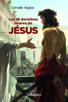 les 18 dernières heures de jesus (ebook)-corrado augias-9791021019430